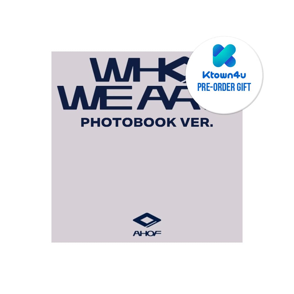 AHOF ALBUM KTOWN4U POB AHOF - WHO WE ARE