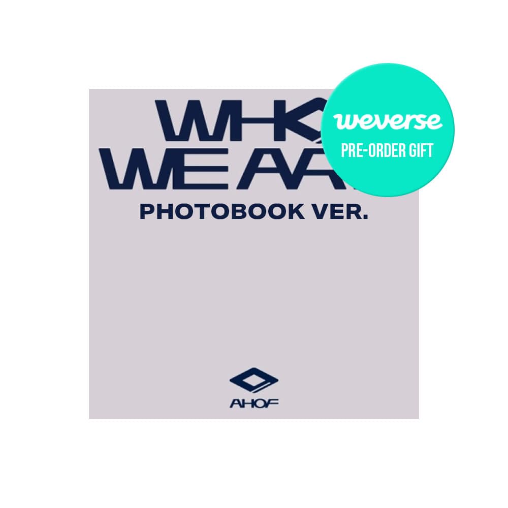 AHOF ALBUM WEVERSE POB AHOF - WHO WE ARE