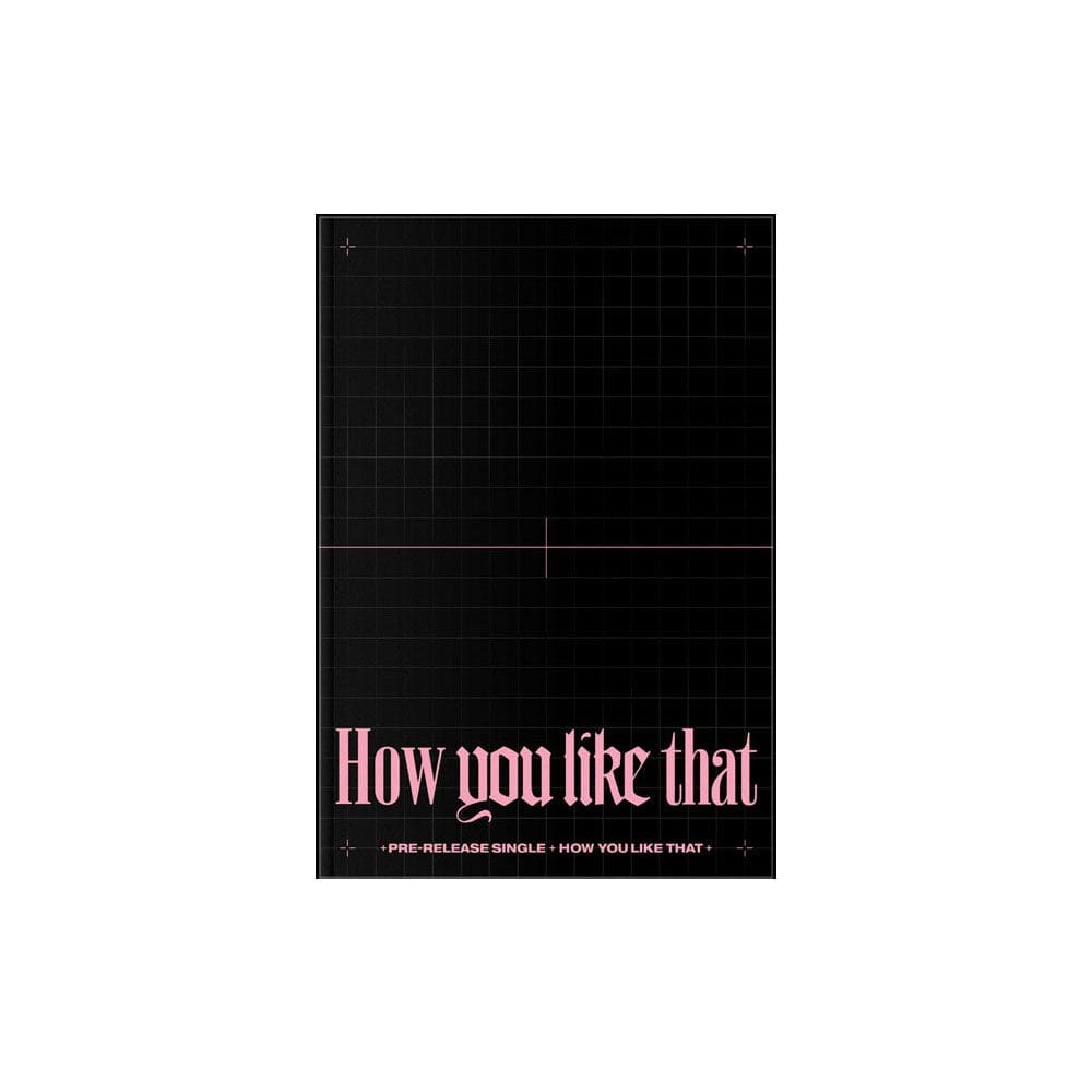 BLACK PINK ALBUM BLACK PINK - HOW YOU LIKE THAT [SPECIAL EDITION]