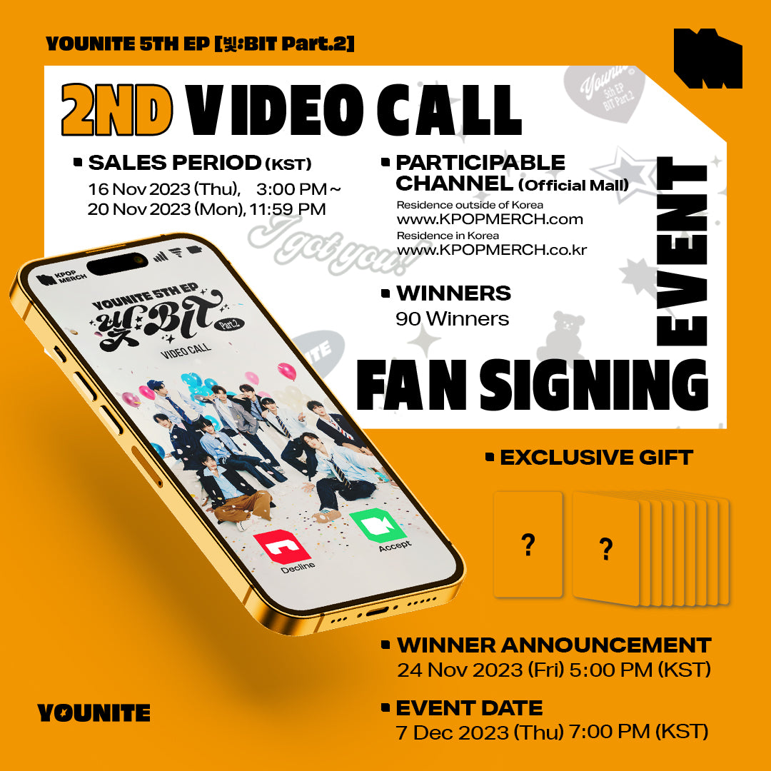 YOUNITE - [BIT Part.2] 2nd Video Call Event & 2nd Fan Signing Event
