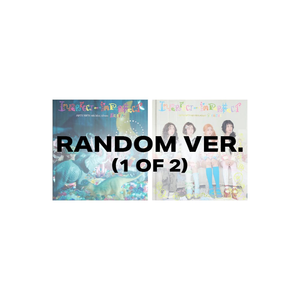 FIFTY FIFTY ALBUM 1 Random FIFTY FIFTY - 4th Mini Album [IMPERFECT-I'MPERFECT]