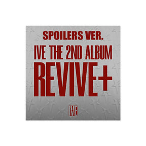 IVE ALBUM NO POB IVE - The 2nd Album REVIVE+ (SPOILERS ver.)