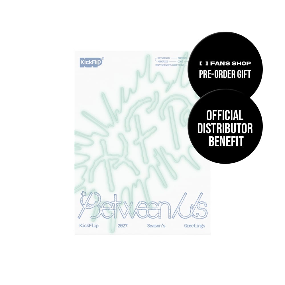 KickFlip MD / GOODS KickFlip - 2027 SEASON'S GREETINGS [Between Us]