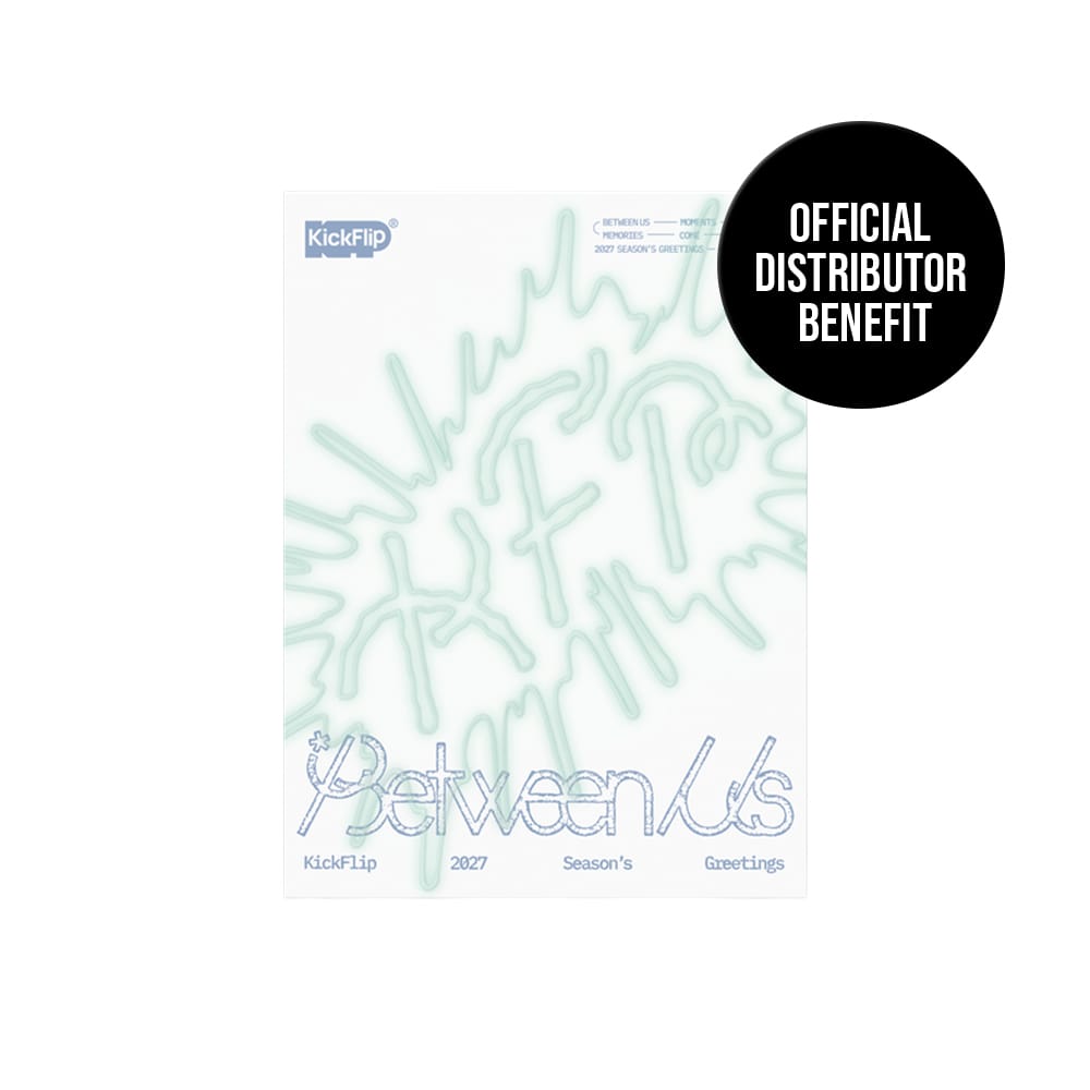 KickFlip MD / GOODS PRE - ORDER GIFT KickFlip - 2027 SEASON'S GREETINGS [Between Us]