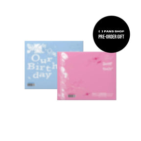 OURBIRTHDAY ALBUM FANS SHOP / WELCOME OURBIRTHDAY - 1st Single Album Our Birthday