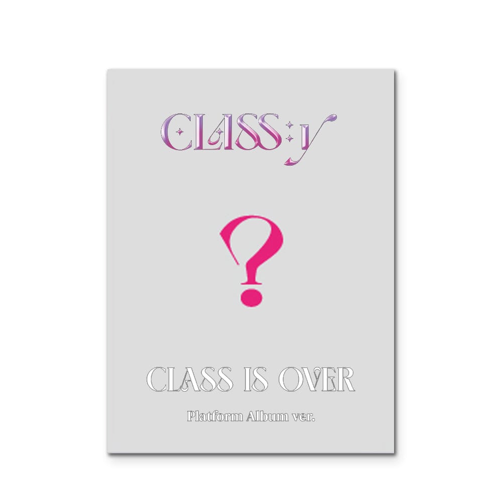 CLASS:y ALBUM CLASS:y - CLASS IS OVER 1st Mini Album Y (Platform Album Ver.)